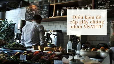 Thủ tục xin cấp GCN cơ sở đủ điều kiện ATTP Dịch vụ ăn uống