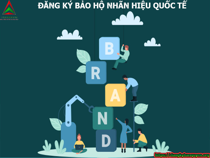 Dịch vụ đăng ký bảo hộ nhãn hiệu quốc tế
