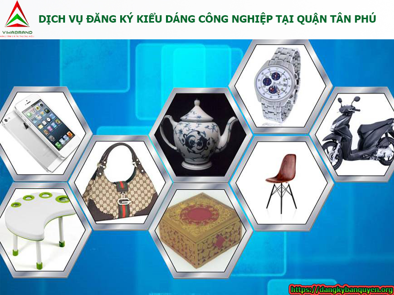 Dịch vụ đăng ký kiểu dáng công nghiệp tại quận Tân Phú